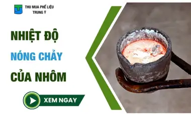 Nhiệt Độ Nóng Chảy Của Nhôm
