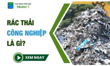 Rác Thải Công Nghiệp Là Gì?