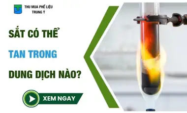 Sắt Có Thể Tan Trong Dung Dịch Nào?