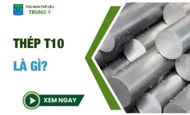 Thép T10 là gì?