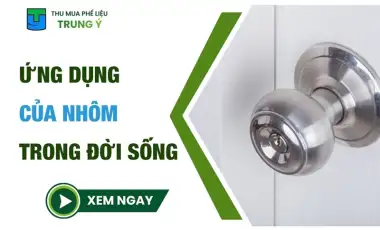 Ứng dụng của nhôm trong đời sống hiện tại