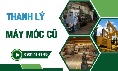 THANH LÝ MÁY MÓC CŨ THANH LÝ MÁY MÓC CŨ