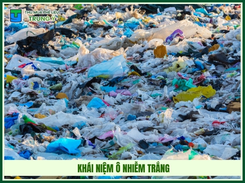 Khái niệm ô nhiễm trắng