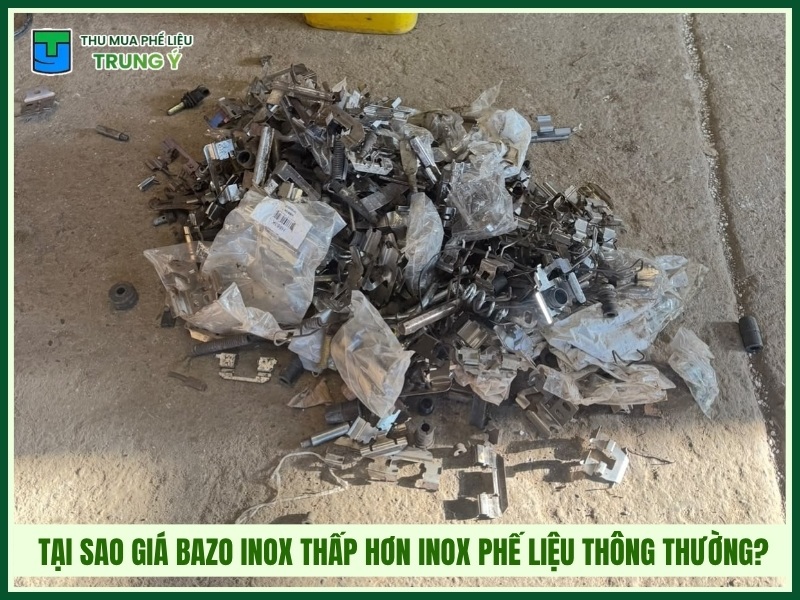 Tại sao giá bazo inox thấp hơn inox phế liệu thông thường?