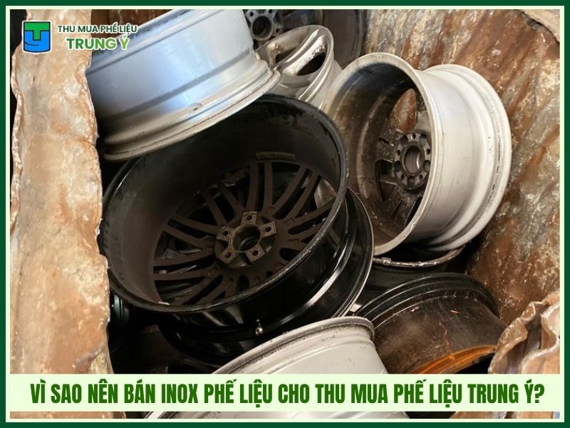 Vì sao nên bán inox phế liệu cho Thu Mua Phế Liệu Trung Ý?