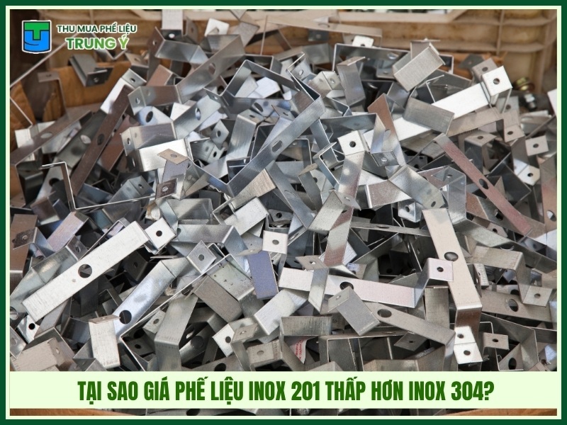 Tại sao giá phế liệu inox 201 thấp hơn inox 304?