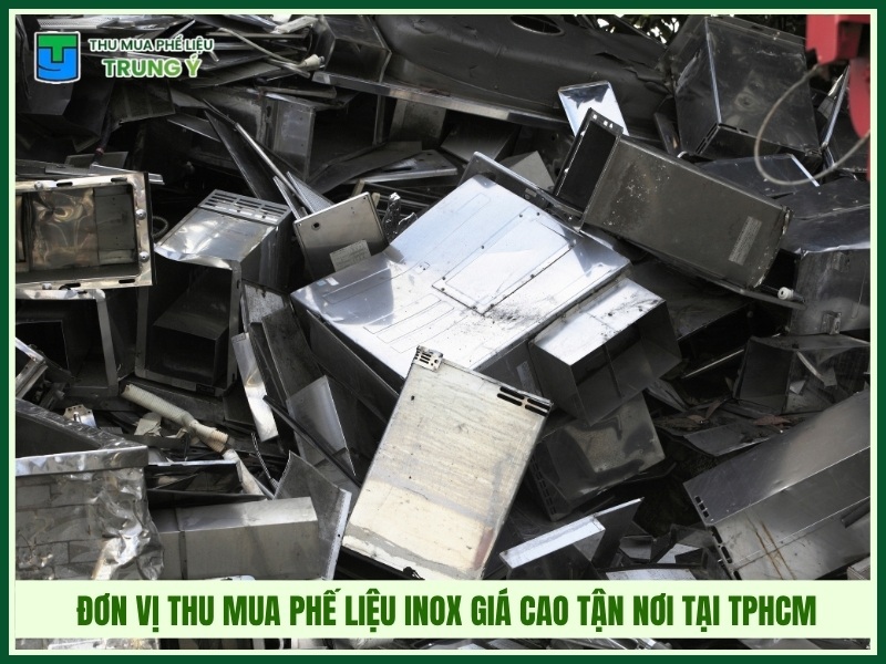 Đơn vị thu mua phế liệu inox giá cao tận nơi tại TPHCM