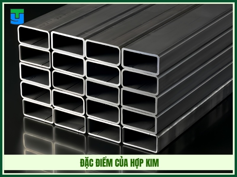 Đặc điểm của hợp kim