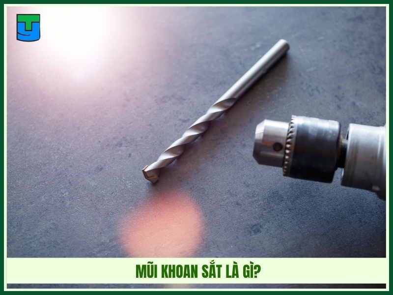 Mũi khoan sắt là gì?