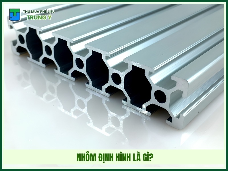 Nhôm định hình là gì?