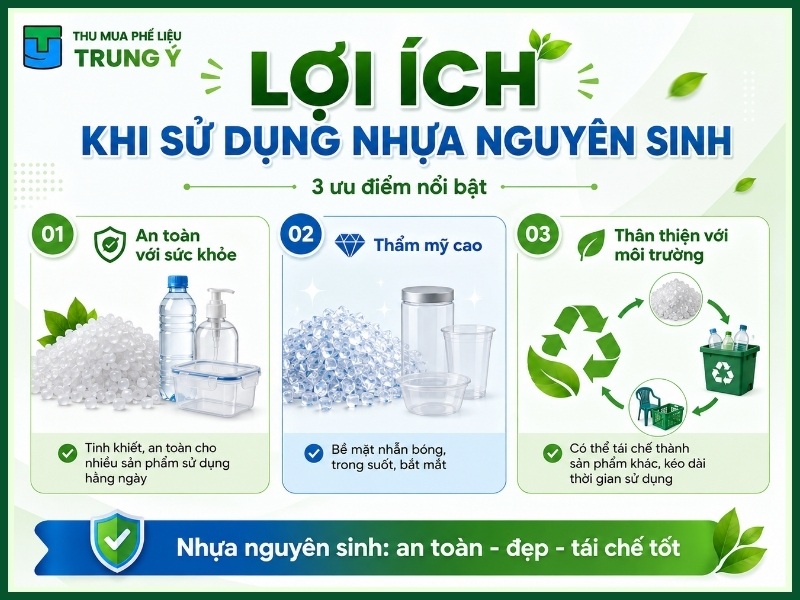 Lợi ích khi sử dụng nhựa nguyên sinh