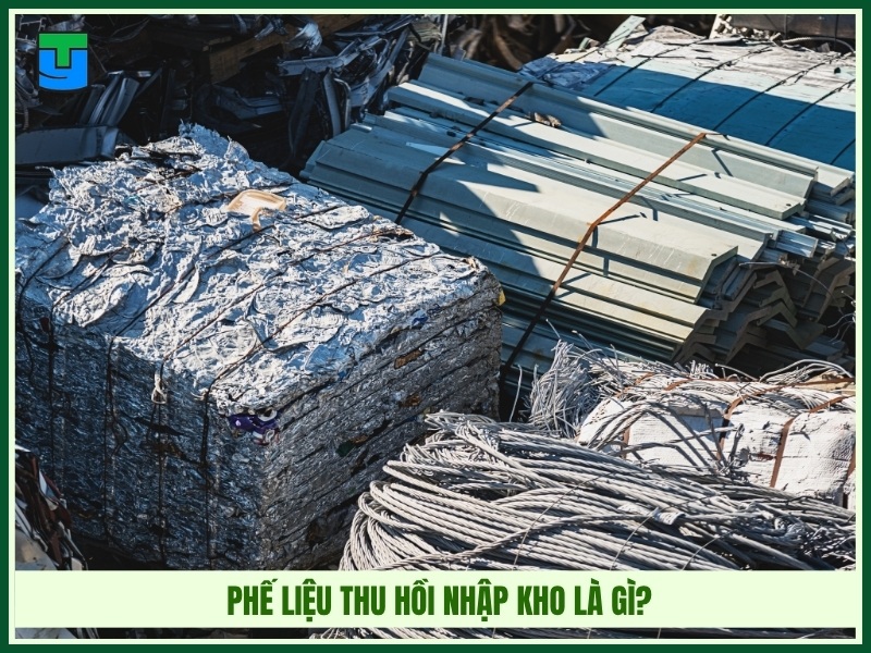 Phế liệu thu hồi nhập kho là gì?