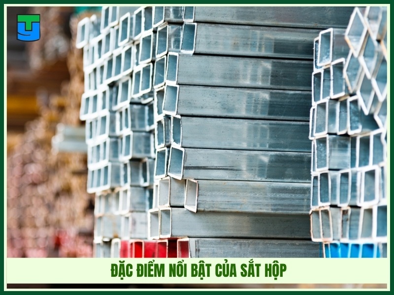 Đặc điểm nổi bật của sắt hộp