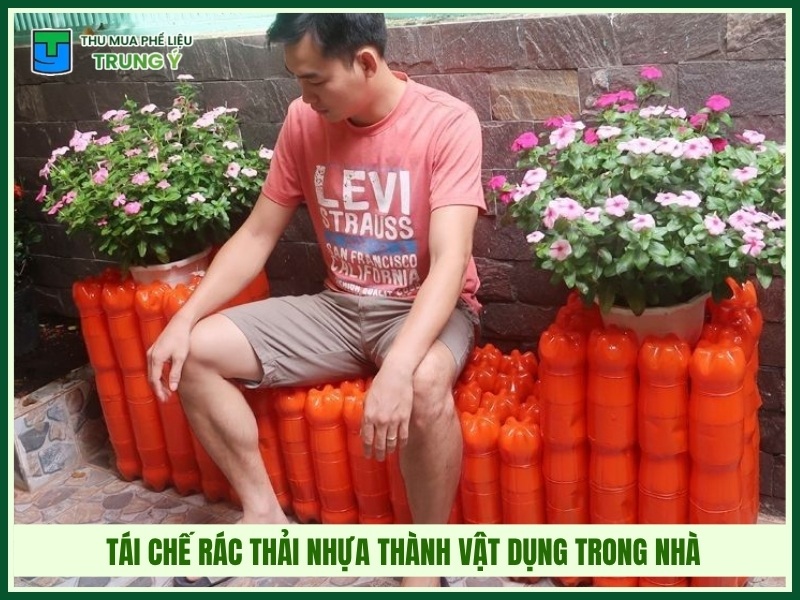 Tái chế rác thải nhựa thành vật dụng trong nhà