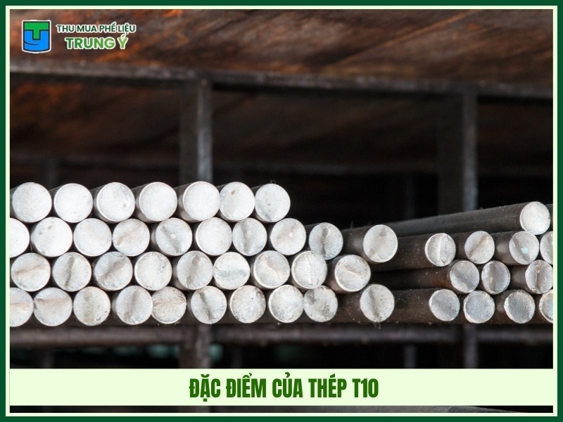 Đặc điểm của thép T10