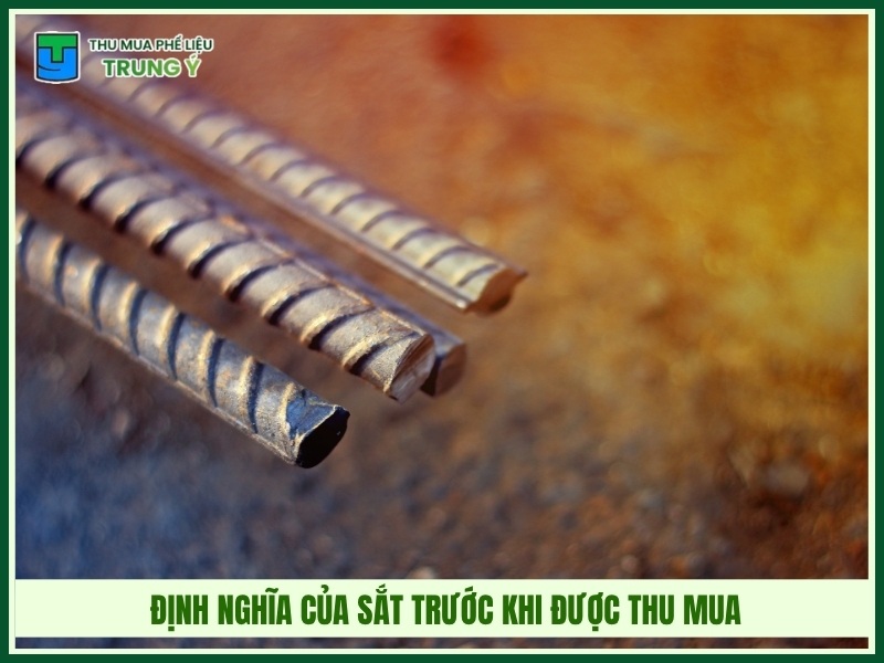 Định nghĩa của sắt trước khi được thu mua