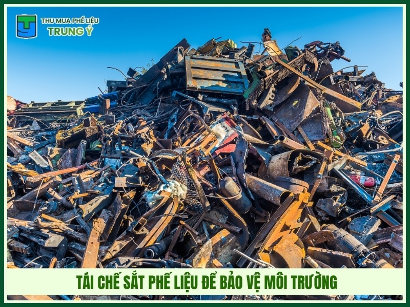 tái chế sắt phế liệu để bảo vệ môi trường