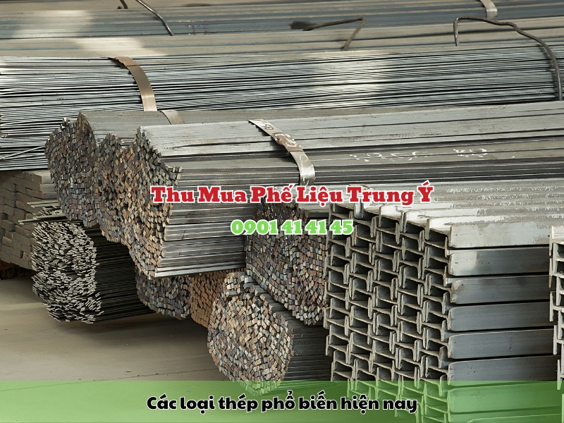 cac loai thep pho bien hien nay