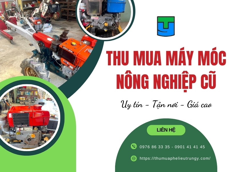 vi sao nen chon dich vu thu mua may moc nong nghiep cu tai trung y