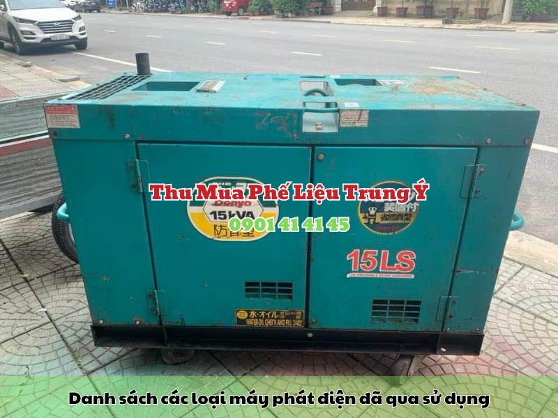danh sach cac loai may phat dien da qua su dung thanh ly gia cao
