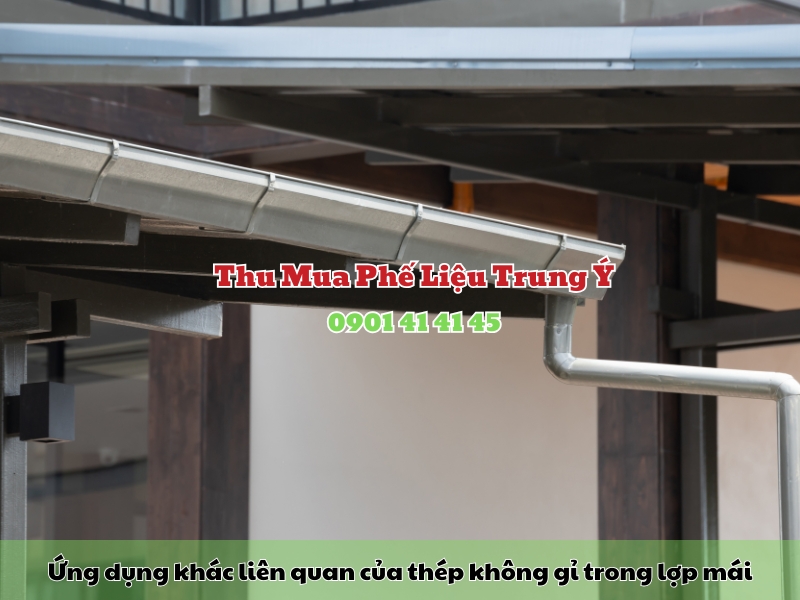 ung dung khac lien quan cua thep khong gi trong lop mai