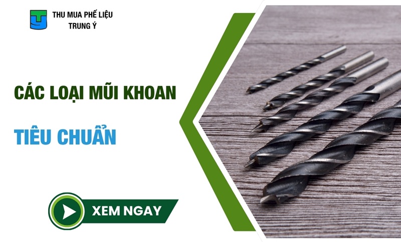 Mũi Khoan Là Gì? Các Loại Mũi Khoan Tiêu Chuẩn Phổ Biến Nhất
