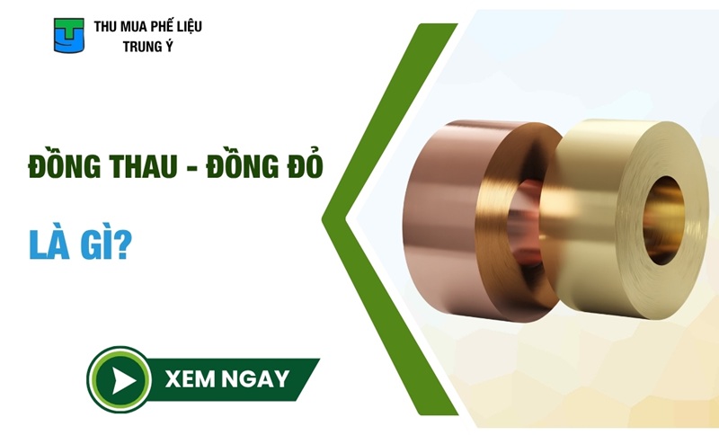 Đồng Thau, Đồng Đỏ Là Gì? Cách Phân Biệt Đơn Giản Nhất