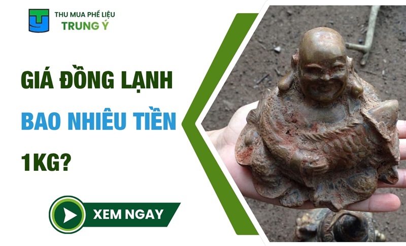 Giá Đồng Lạnh Bao Nhiêu Tiền 1kg? Giá Trị Đồng Lạnh