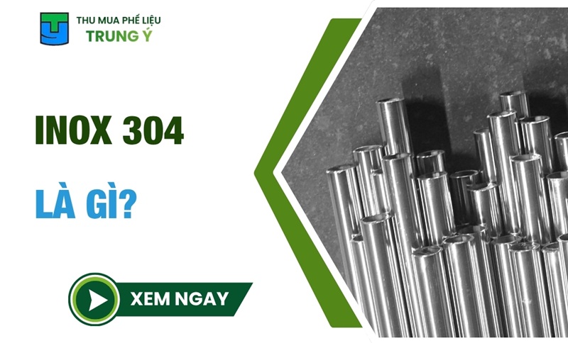Inox 304 Là Gì? Cách Phân Biệt Inox 304 Nhanh Nhất