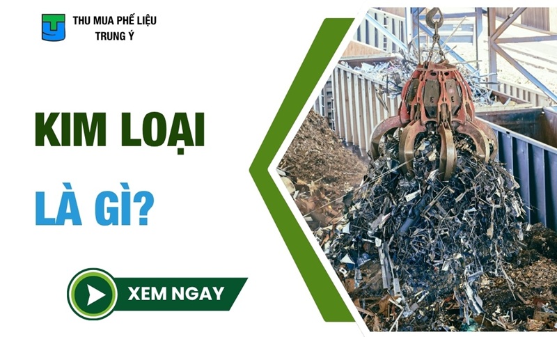 Kim loại là gì? Phân loại, tính chất & ứng dụng kim loạ