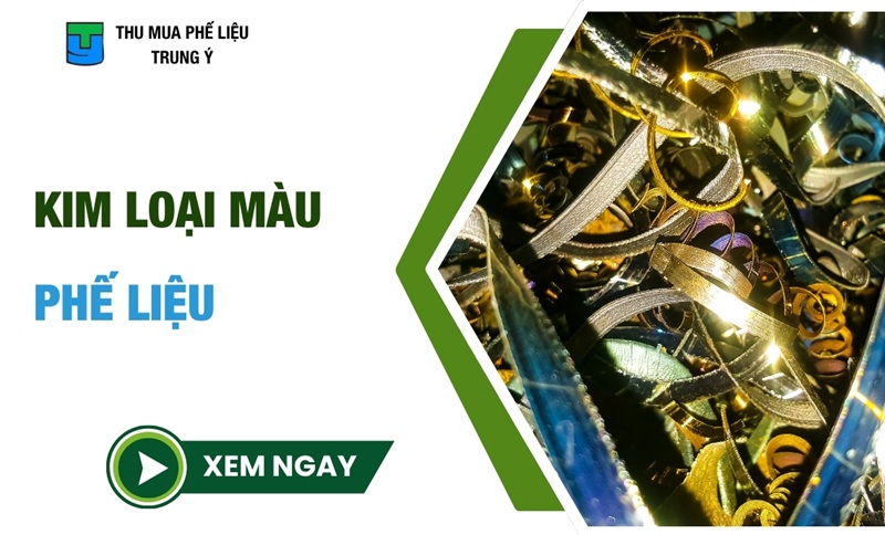 Kim Loại Màu Phế Liệu - Đặc Điểm, Ứng Dụng, Địa Chỉ Thu Mua