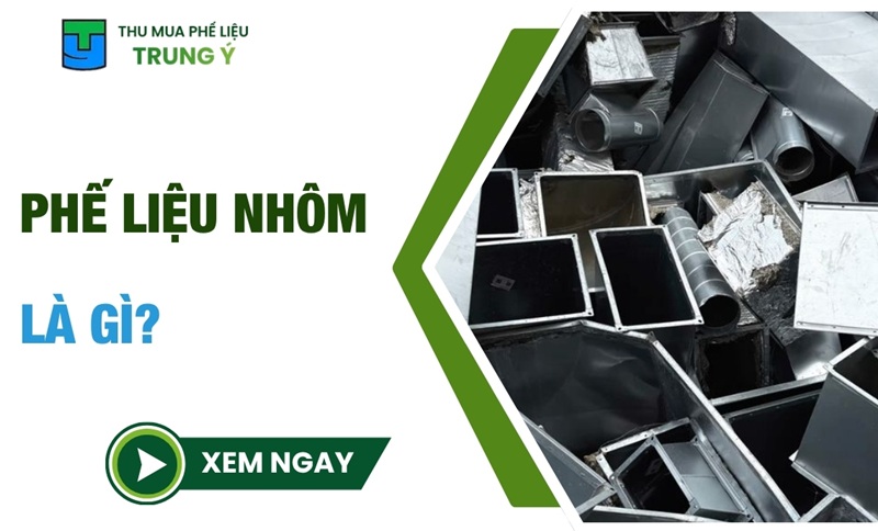 Phế liệu nhôm là gì