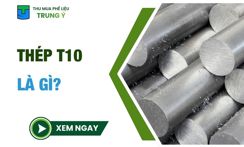 Thép T10 Là Gì? Đặc Điểm, Ứng Dụng Và Địa Chỉ Mua Thép T10