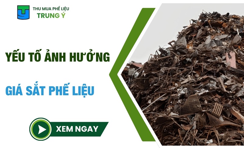5 yếu tố ảnh hưởng giá sắt phế liệu mà bạn CẦN BIẾT